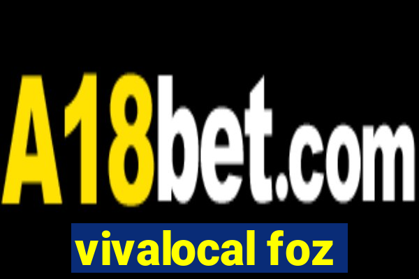 vivalocal foz